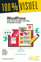 Wordpress - Créez votre site Web et blog