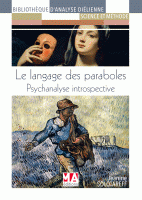 Le langage des paraboles, Psychanalyse introspective