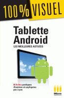 Tablettes Android - Les meilleures astuces