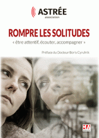 Rompre les solitudes : être attentif, écouter, accompagner