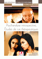 Psychanalyse Introspective - Etudes de cas thérapeutiques