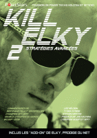 KILL ELKY 2 - Stratégies avancées