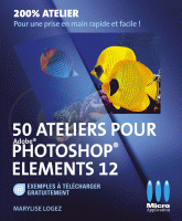 50 Ateliers pour Photoshop Elements 12