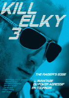 KILL ELKY 3 - L'avantage du poker agressif en tournois