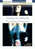 Intuition et méthode, Psychanalyse introspective