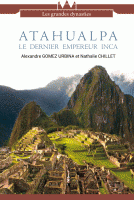 Atahualpa, le dernier empereur inca