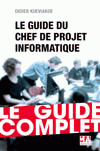 Le Guide du Chef de projet Informatique