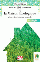Plus de 100 questions sur la Maison Ecologique