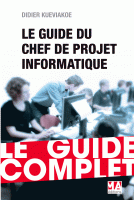 Le Guide du Chef de projet Informatique