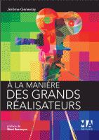 A la manière des grands réalisateurs
