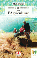 Plus de 100 questions sur l'Agriculture