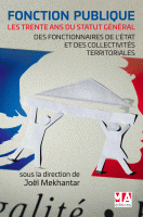 Fonction Publique - Les trente ans du statut général des fonctionnaires de l'Etat et des collectivités territoriales
