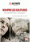 Rompre les solitudes : être attentif, écouter, accompagner
