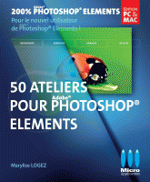 50 ateliers pour Photoshop Elements 